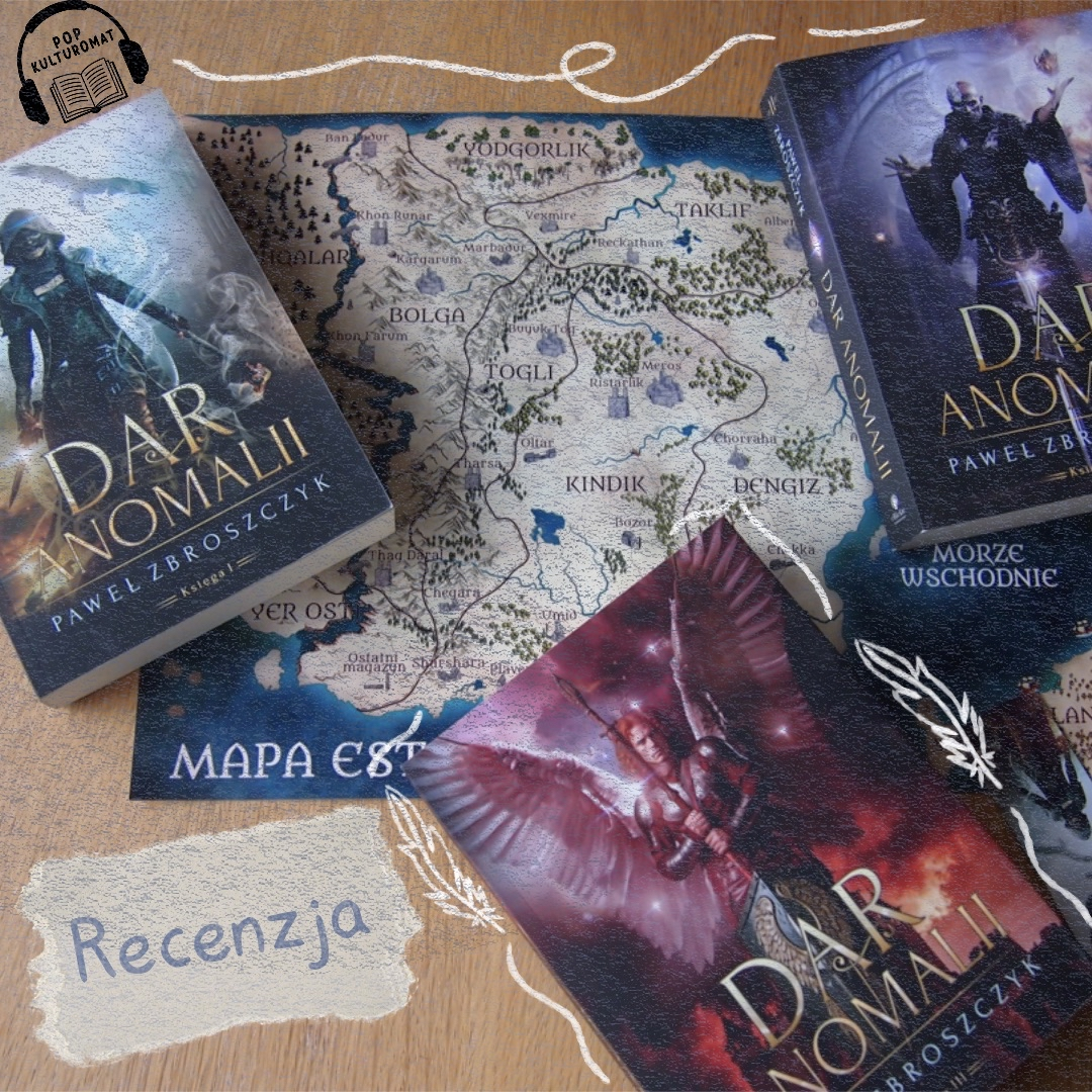 Debiut (niemal) idealny – recenzja serii „Dar Anomalii” (Paweł Zbroszczyk)