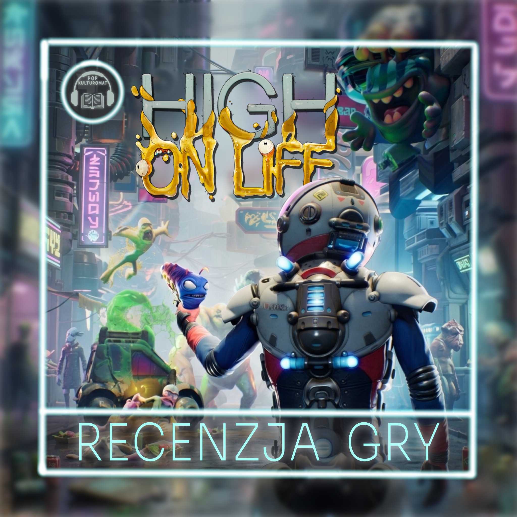 Recenzja gry „High on Life” – gdyby „Rick i Morty” byli strzelanką